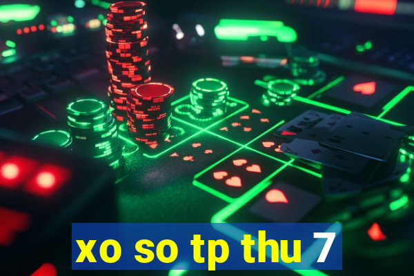 xo so tp thu 7