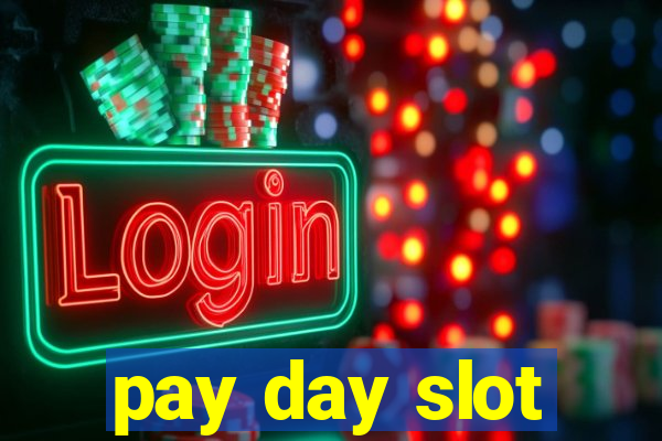 pay day slot