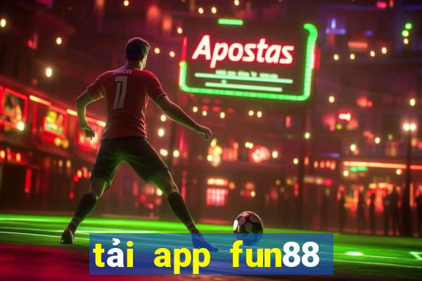 tải app fun88 bằng android