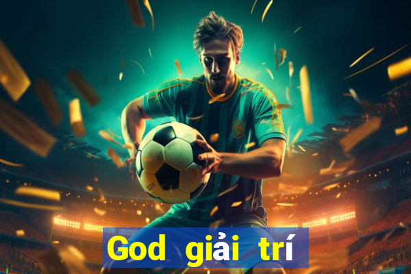 God giải trí phiên bản cũ