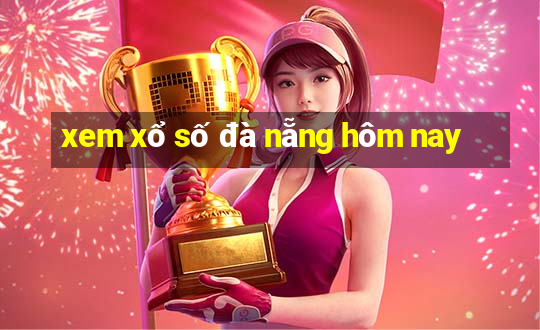 xem xổ số đà nẵng hôm nay