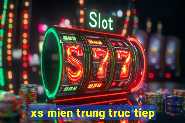 xs mien trung truc tiep