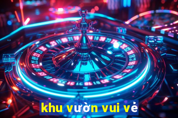 khu vườn vui vẻ