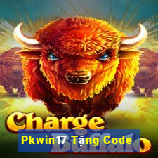 Pkwin17 Tặng Code