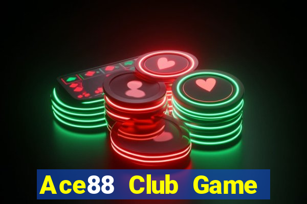 Ace88 Club Game Bài Online Đổi Thưởng