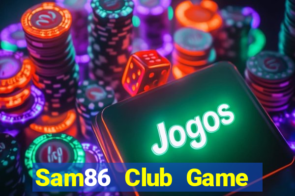 Sam86 Club Game Bài Tứ Sắc