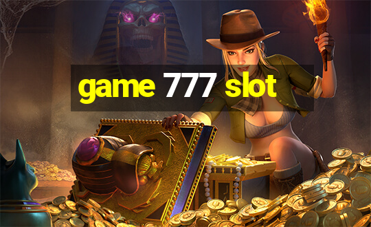 game 777 slot