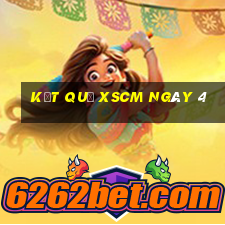 kết quả XSCM ngày 4