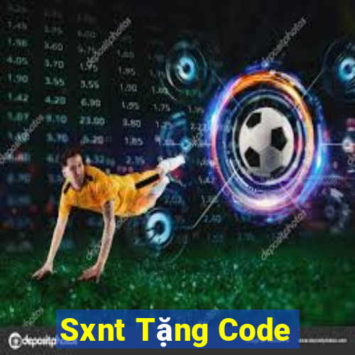 Sxnt Tặng Code