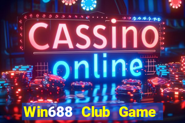 Win688 Club Game Bài B52 Đổi Thưởng