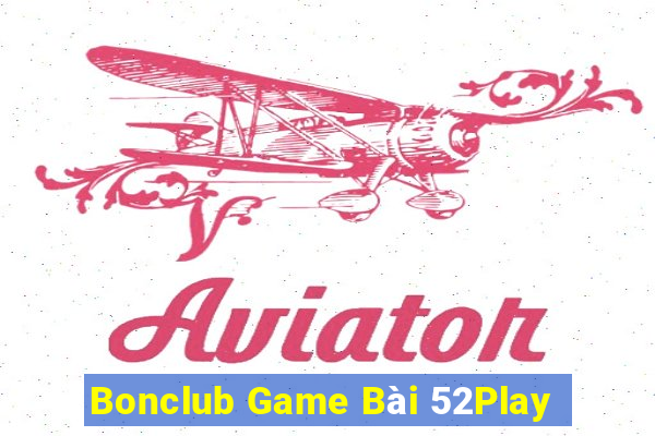 Bonclub Game Bài 52Play