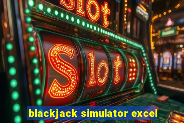 blackjack simulator excel