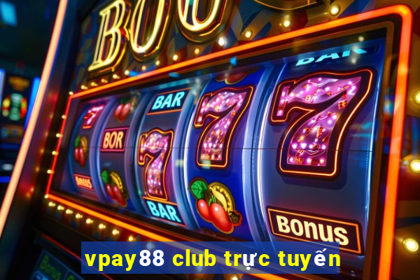 vpay88 club trực tuyến