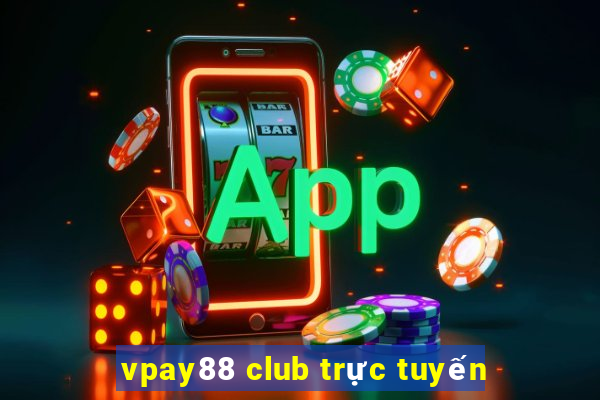 vpay88 club trực tuyến