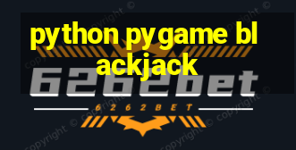 python pygame blackjack