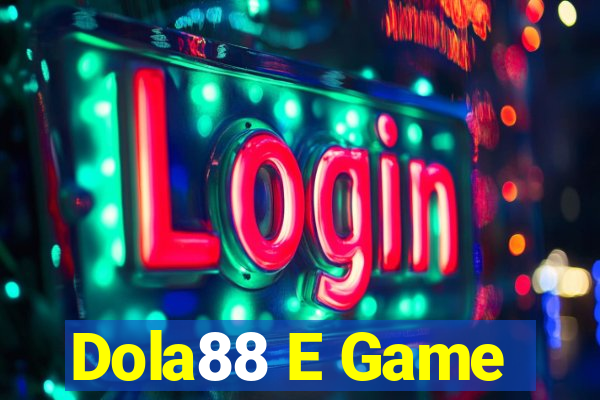 Dola88 E Game