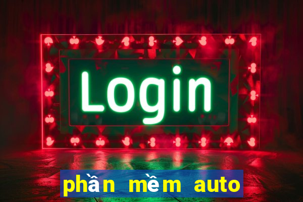 phần mềm auto Mậu Binh