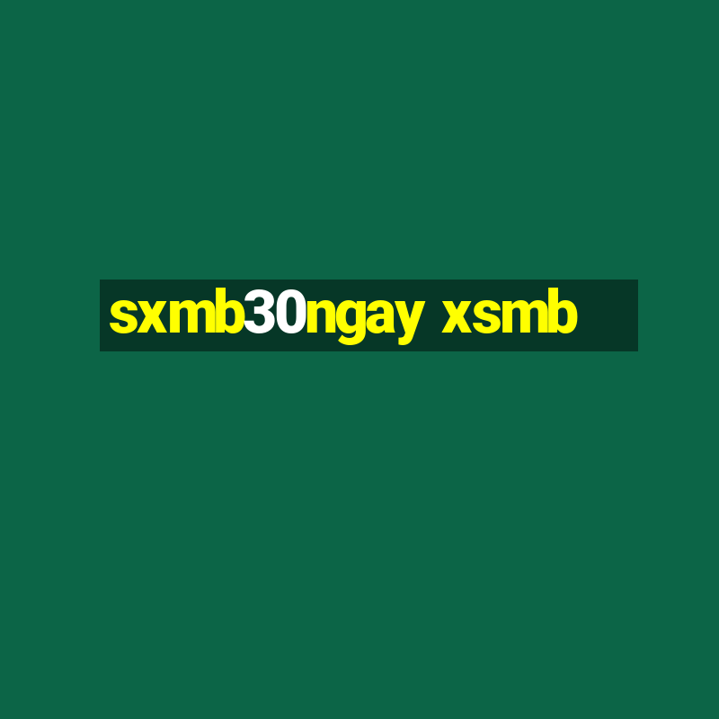 sxmb30ngay xsmb