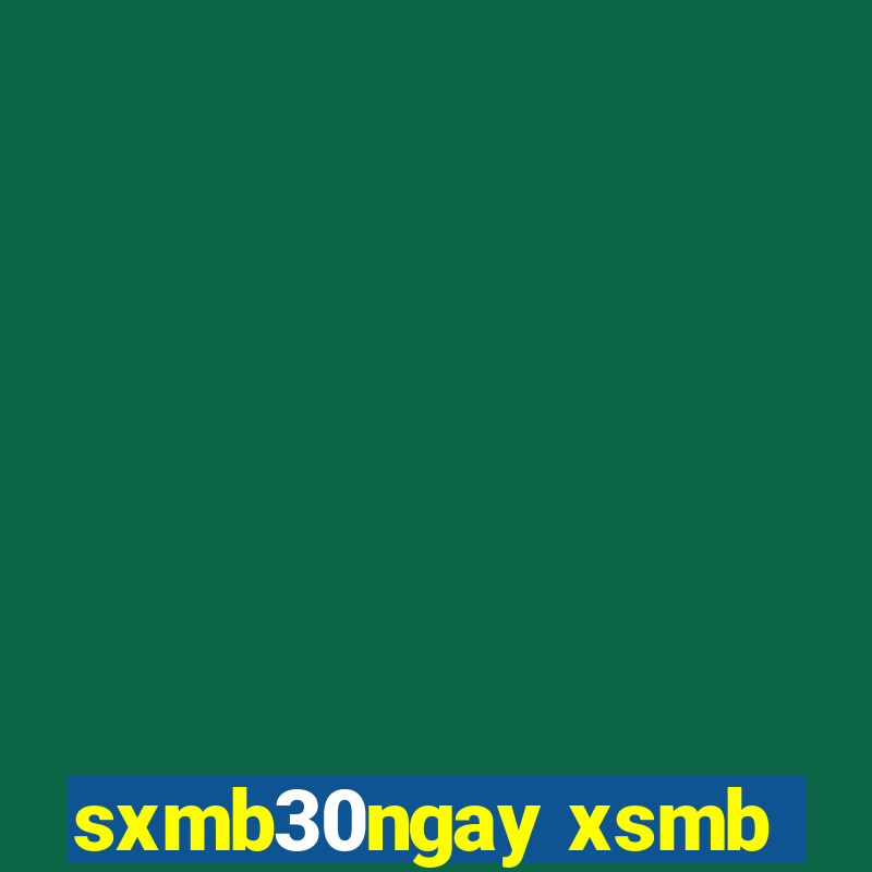 sxmb30ngay xsmb