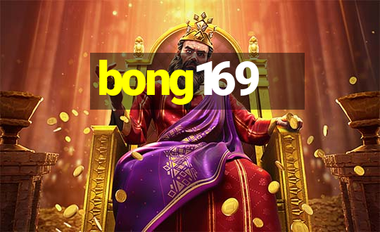 bong169