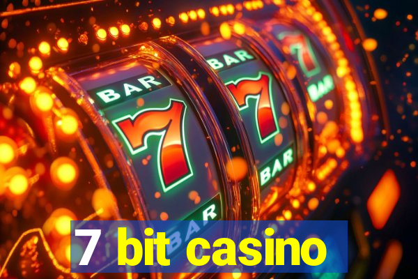 7 bit casino