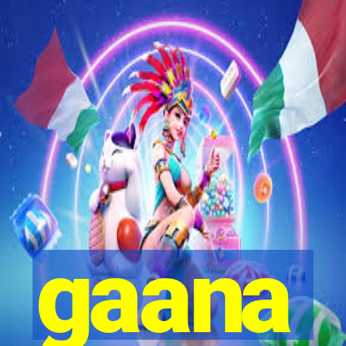 gaana