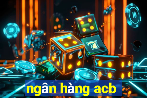 ngân hàng acb