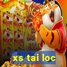 xs tai loc