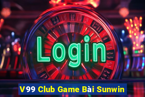 V99 Club Game Bài Sunwin