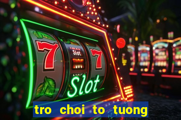 tro choi to tuong cong chua