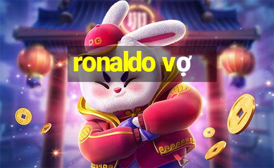 ronaldo vợ