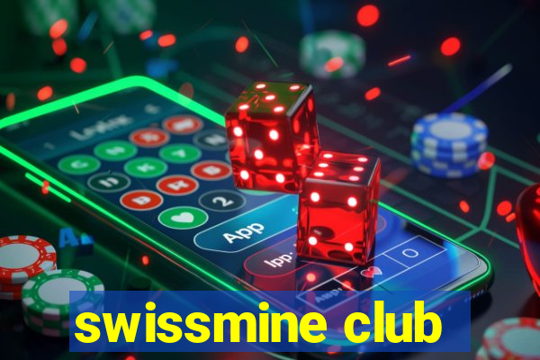 swissmine club