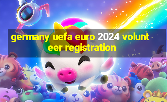 germany uefa euro 2024 volunteer registration