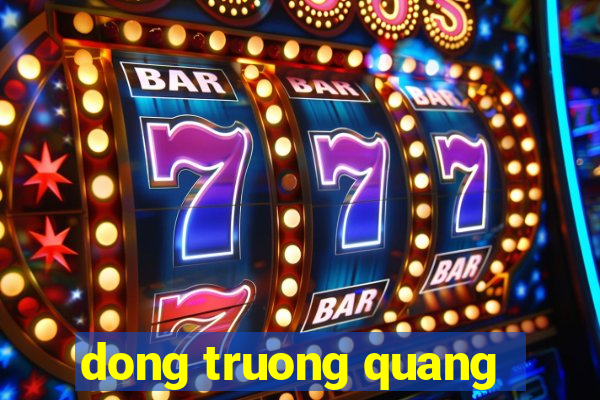 dong truong quang