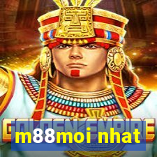 m88moi nhat