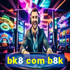 bk8 com b8k