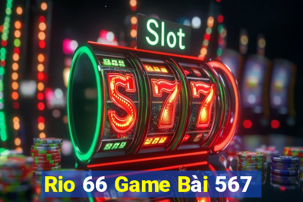 Rio 66 Game Bài 567