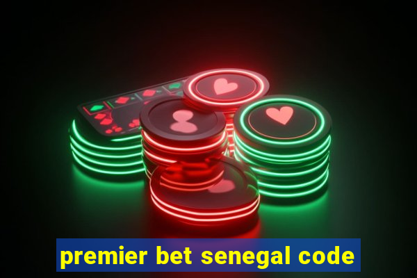 premier bet senegal code