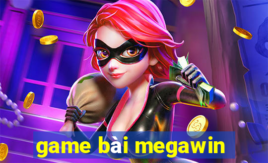 game bài megawin