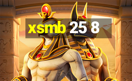 xsmb 25 8