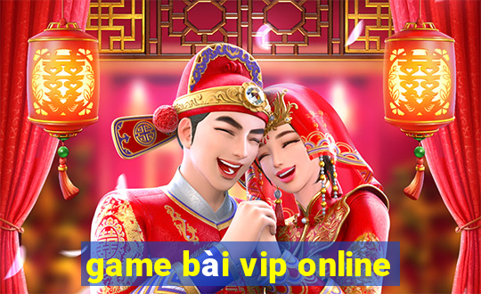 game bài vip online