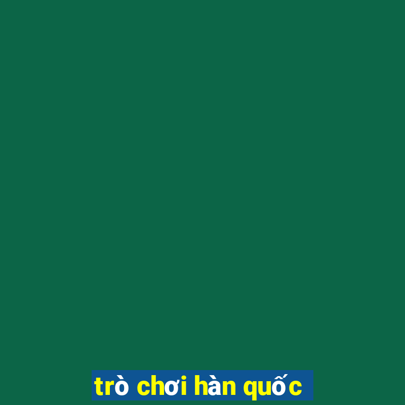 trò chơi hàn quốc