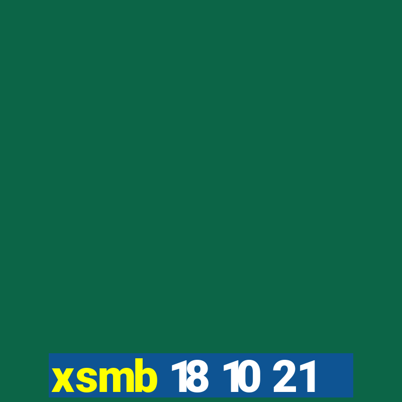 xsmb 18 10 21