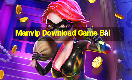 Manvip Download Game Bài