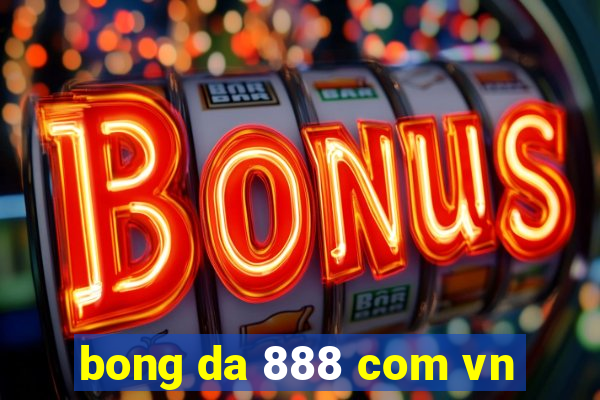 bong da 888 com vn