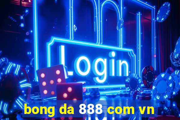 bong da 888 com vn