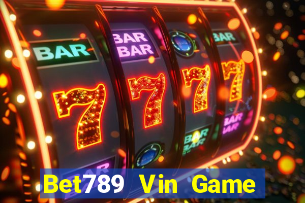 Bet789 Vin Game Bài 777