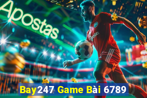 Bay247 Game Bài 6789