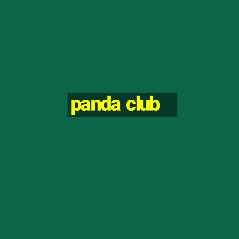 panda club