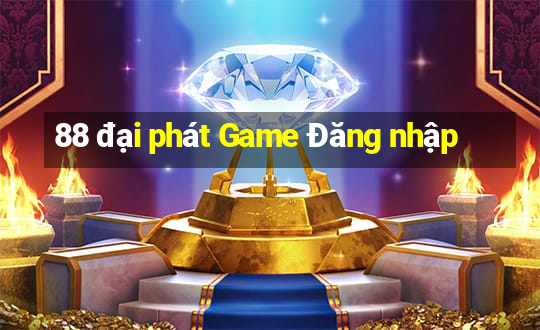 88 đại phát Game Đăng nhập